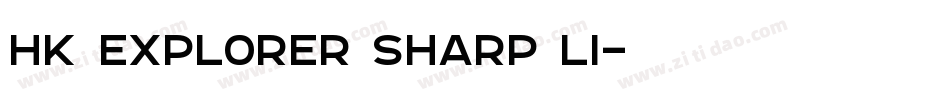 HK Explorer Sharp Li字体转换